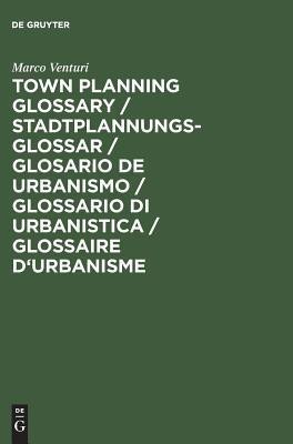 Town Planning Glossary(English, Hardcover, Venturi Marco)