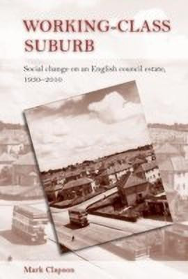 Working-Class Suburb(English, Hardcover, Clapson Mark)