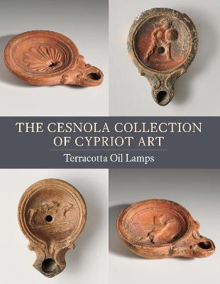 The Cesnola Collection of Cypriot Art(English, Paperback, Lightfoot Christopher S.)