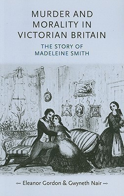 Murder and Morality in Victorian Britain(English, Paperback, Gordon Eleanor)
