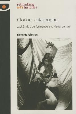 Glorious Catastrophe(English, Paperback, Johnson Dominic)