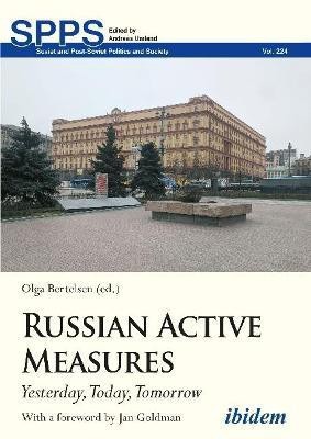 Russian Active Measures - Yesterday, Today, Tomorrow(English, Paperback, Bertelsen Olga Ph.D.)