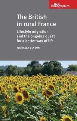 The British in Rural France(English, Paperback, Benson Michaela)