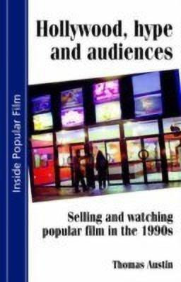 Hollywood Hype and Audiences(English, Paperback, Austin Thomas)