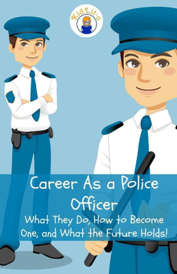 Career As a Police Officer(English, Paperback, Brian Rogers)