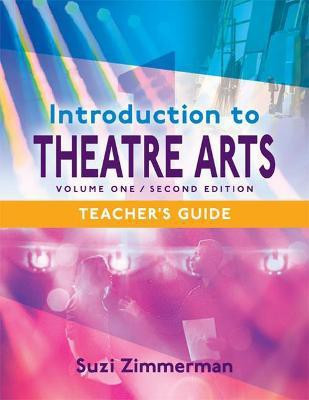 Introduction to Theatre Arts 1(English, Paperback, Zimmerman Suzi)