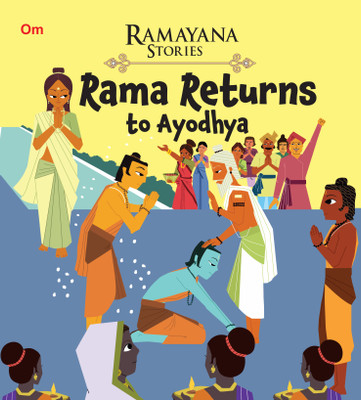 Rama Returns to Ayodhya : Ramayana Stories(English, Paperback, Om Books Editorial Team)