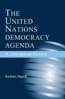 The United Nations Democracy Agenda(English, Hardcover, Haack Kirsten)