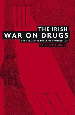 The Irish War on Drugs(English, Paperback, O'Mahony Paul)