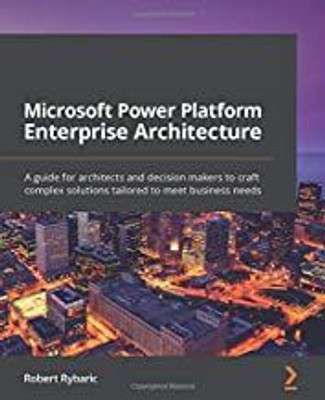 Microsoft Power Platform Enterprise Architecture(English, Paperback, Rybaric Robert)