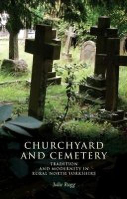 Churchyard and Cemetery(English, Hardcover, Rugg Julie)