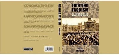 Fighting Fascism: the British Left and the Rise of Fascism, 1919-39(English, Hardcover, Hodgson Keith)