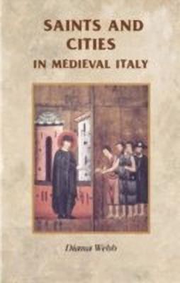 Saints and Cities in Medieval Italy(English, Paperback, unknown)