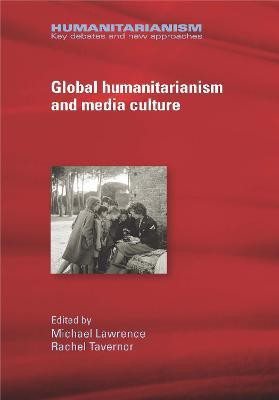Global Humanitarianism and Media Culture(English, Hardcover, unknown)