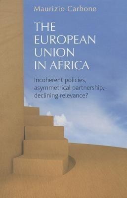 The European Union in Africa(English, Hardcover, unknown)