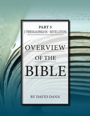 Overview of the Bible, Part 5(English, Paperback, Dann David)