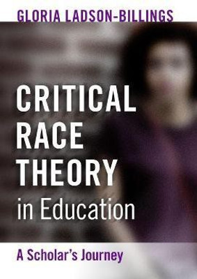 Critical Race Theory in Education(English, Paperback, Ladson-Billings Gloria)
