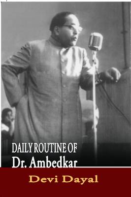Daily Routine Of Dr. Ambedkar  (Paperback, DEVI DAYAL)