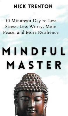 Mindful Master(English, Hardcover, Trenton Nick)