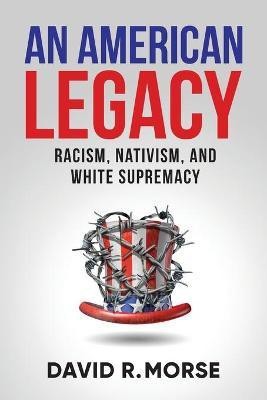 An American Legacy(English, Paperback, Morse David R)