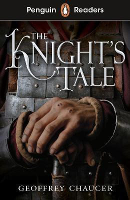 Penguin Readers Starter Level: The Knight's Tale (ELT Graded Reader)(English, Paperback, Chaucer Geoffrey)