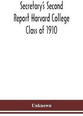 Secretary's Second Report Harvard College Class of 1910(English, Hardcover, unknown)