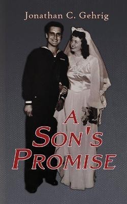 A Son's Promise(English, Paperback, Gehrig Jonathan C)