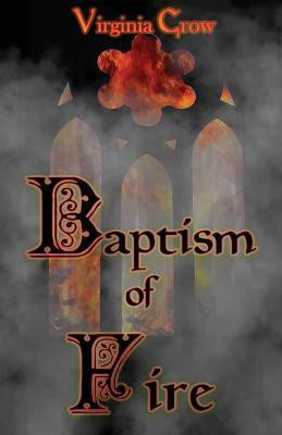 Baptism of Fire(English, Paperback, Crow Virginia)