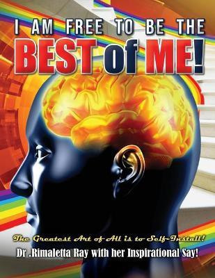 I am Free to Be the Best of Me!(English, Paperback, Ray Rimaletta Dr)
