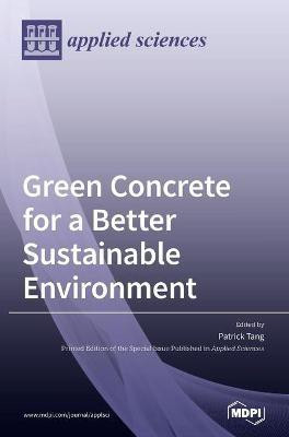 Green Concrete for a Better Sustainable Environment(English, Hardcover, unknown)