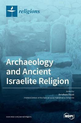Archaeology and Ancient Israelite Religion(English, Hardcover, unknown)