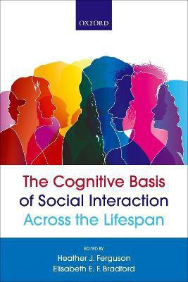 The Cognitive Basis of Social Interaction Across the Lifespan(English, Paperback, unknown)