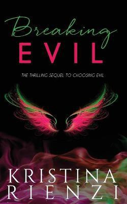 Breaking Evil(English, Paperback, Rienzi Kristina)