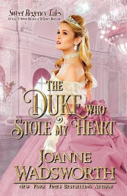The Duke Who Stole My Heart(English, Paperback, Wadsworth Joanne)