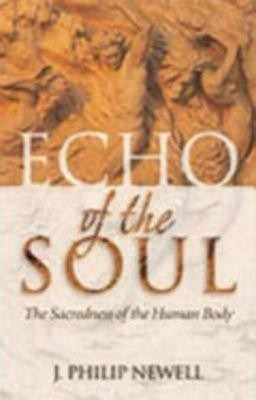 Echo of the Soul(English, Paperback, Newell J Philip)