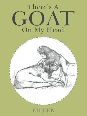 There's a Goat on My Head(English, Paperback, Eileen)