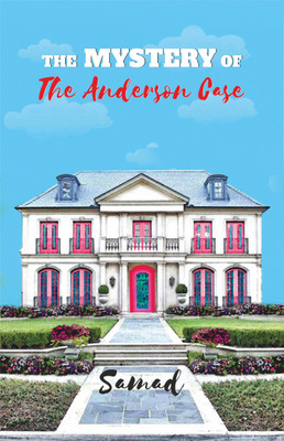 The Mystery of the Anderson Case(Paperback, Samad Khan)