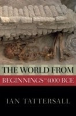 The World from Beginnings to 4000 BCE Library ed Edition(English, Hardcover, Tattersall Ian)