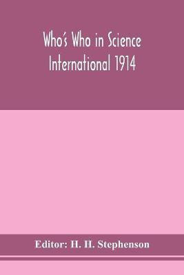 Who's Who in Science international 1914(English, Paperback, unknown)