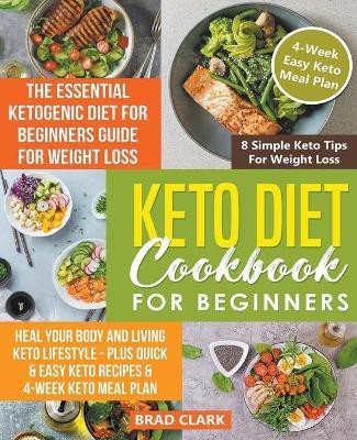 Keto Diet Cookbook for Beginners(English, Paperback, Clark Brad)
