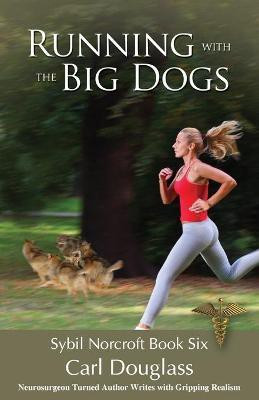 Running With The Big Dogs(English, Paperback, Douglass Carl)