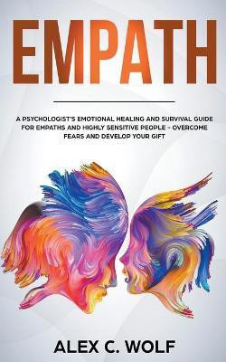 Empath(English, Paperback, Wolf Alex C)