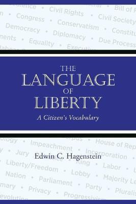The Language of Liberty(English, Paperback, Hagenstein Edwin)