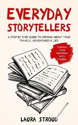 Everyday Storytellers(English, Paperback, Stroud Laura)