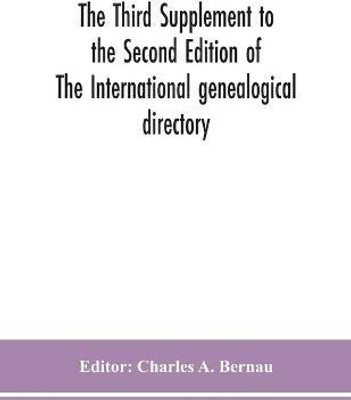The Third Supplement to the Second Edition of The International genealogical directory(English, Paperback, unknown)