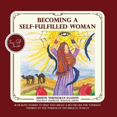 Becoming a Self-fulfilled Woman(English, Paperback, Youngman Saadon Judith)