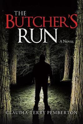 The Butcher's Run(English, Paperback, Pemberton Claudia Terry)
