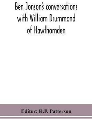 Ben Jonson's conversations with William Drummond of Hawthornden(English, Paperback, unknown)