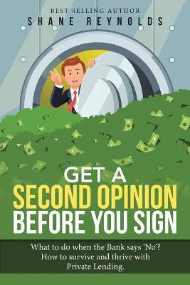 Get a Second Opinion before You Sign(English, Paperback, Reynolds Shane)