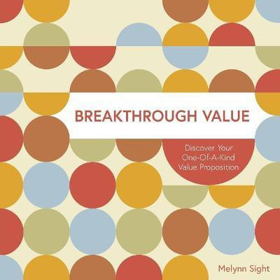 Breakthrough Value(English, Paperback, Sight Melynn)